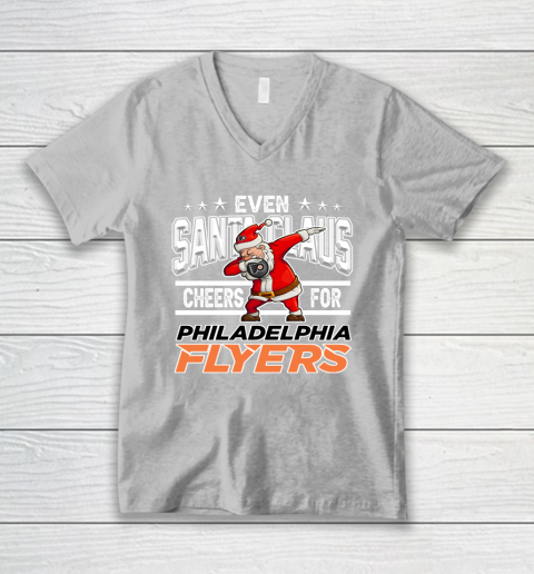 Philadelphia Flyers Even Santa Claus Cheers For Christmas NHL V-Neck T-Shirt 3