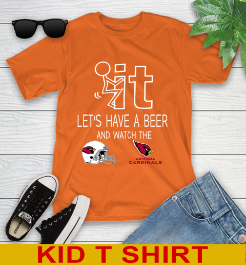 Arizona Cardinals Football NFL Let's Have A Beer And Watch Your Team Sports Youth T-Shirt 8