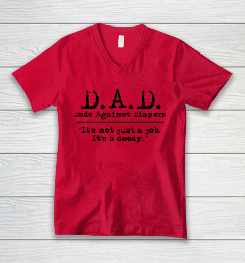 DAD Father's Day Dads Against Diaper Doody V-Neck T-Shirt 3