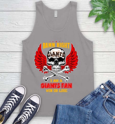 MLB Damn Right I Am A San Francisco Giants Win Or Lose Skull Baseball Sports Tank Top 3