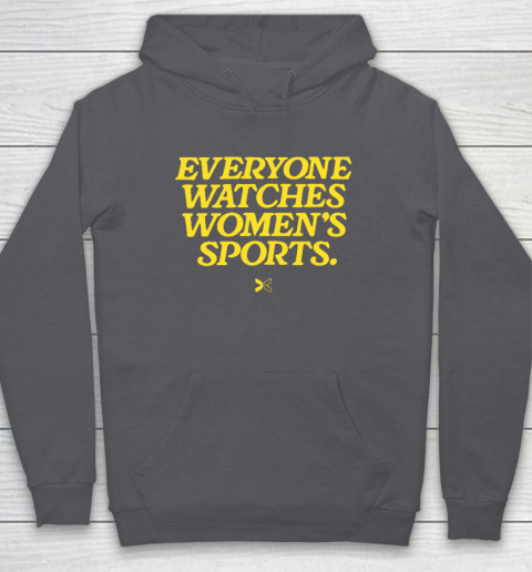 Everyone Watches Women's Sports Hoodie 4