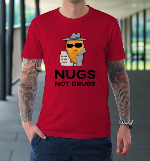 Funny Chicken Nuggets  Nugs Not Drugs T-Shirt 6
