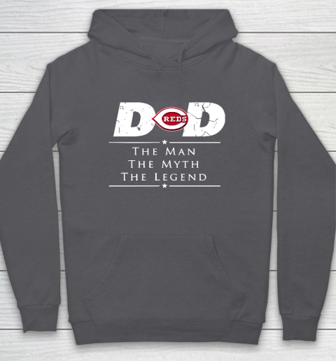 Cincinnati Reds MLB Baseball Dad The Man The Myth The Legend Hoodie 4