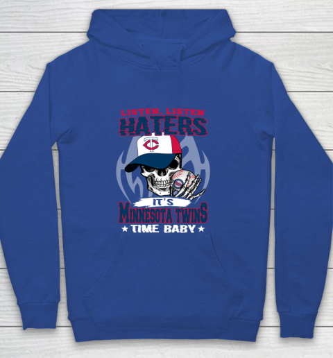 Listen Haters It is TWINS Time Baby MLB Youth Hoodie 6