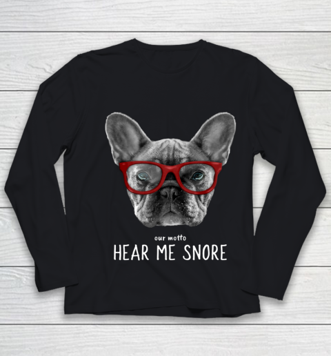 Cute Funny French Bulldog Motto Dog Gifts Youth Long Sleeve