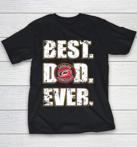 NHL Carolina Hurricanes Hockey Best Dad Ever Family Shirt Youth T-Shirt