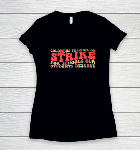 Groovy Columbus Ohio School Teachers Strike OH Teacher Women's V-Neck T-Shirt