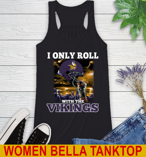 Minnesota Vikings NFL Football I Only Roll With My Team Sports Racerback Tank