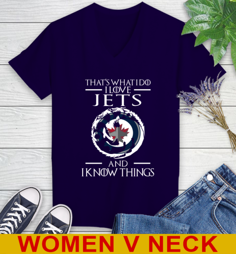 Winnipeg Jets NHL Hockey That's What I Do I Love My Team And I Know Things Game Of Thrones 75