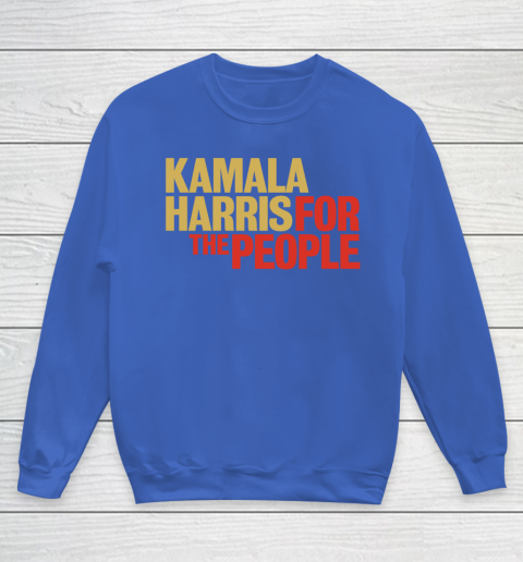 Kamala Harris For The People Youth Sweatshirt 8