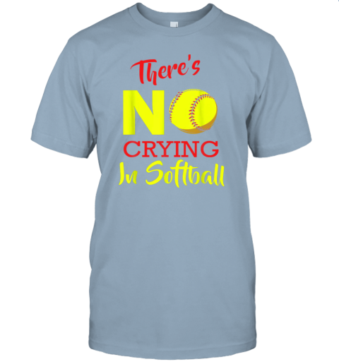 4shk there39 s no crying in softball baseball coach player lover jersey t shirt 60 front light blue