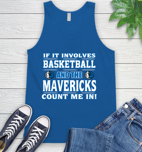 NBA If It Involves Basketball And Dallas Mavericks Count Me In Sports Tank Top 5