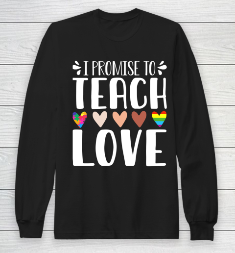 I Promise To Teach Love Autism African LGBT Pride Long Sleeve T-Shirt