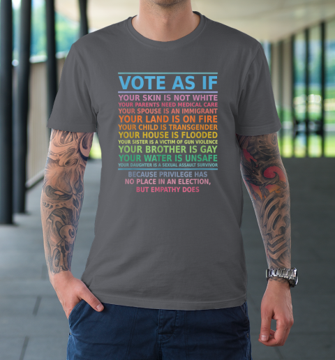 Vote As If Your Skin Is Not White Human's Rights T-Shirt 14