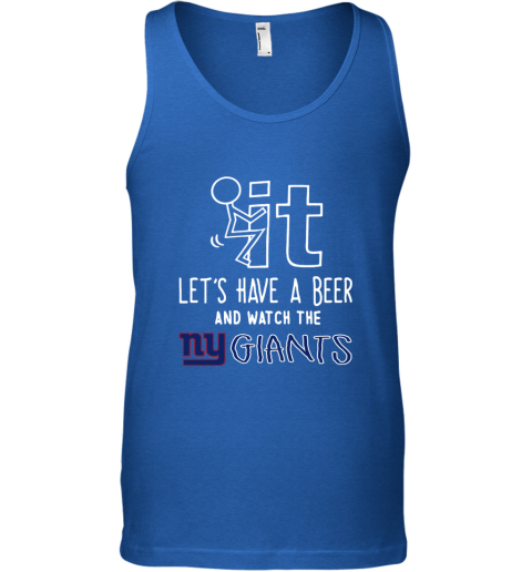 NFL Fuck It Let's Have A Beer And Watch The NEW YORK GIANTS LOGO