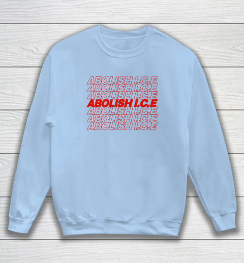 Abolish ICE Sweatshirt 4