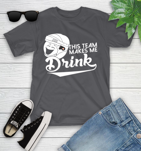 Philadelphia Flyers NHL Hockey This Team Makes Me Drink Adoring Fan Youth T-Shirt 6