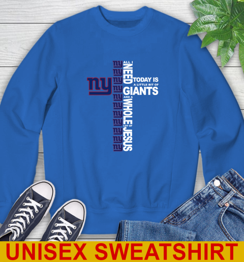 NFL All I Need Today Is A Little Bit Of New York Giants Cross Shirt Sweatshirt 12 NFL All I Need Today Is A Little Bit Of New York Giants Cross Shirt Sweatshirt - Image 12