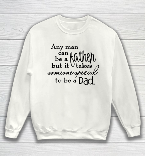 Father's Day Funny Gift Ideas Apparel  father day Sweatshirt