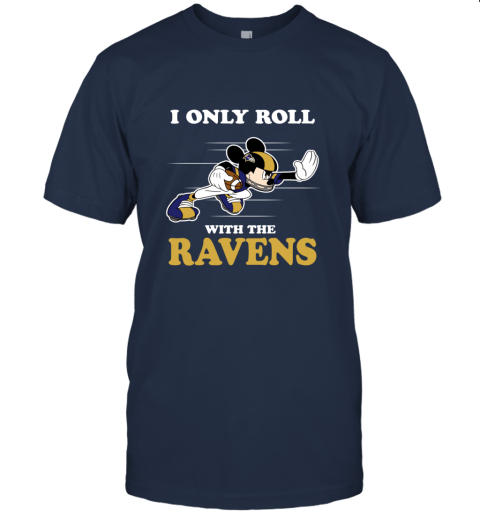 NFL Mickey Mouse I Only Roll With Baltimore Ravens mxov nfl mickey mouse i only roll with baltimore ravens classic t shirt 2 front navy