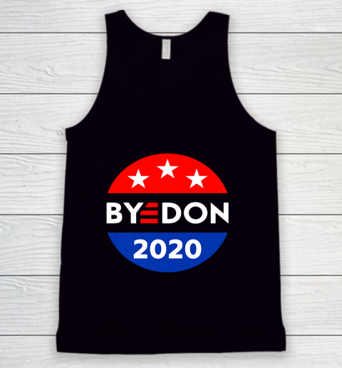 ByeDon 2020 Bye Don Anti Trump Vote Joe Biden Tank Top