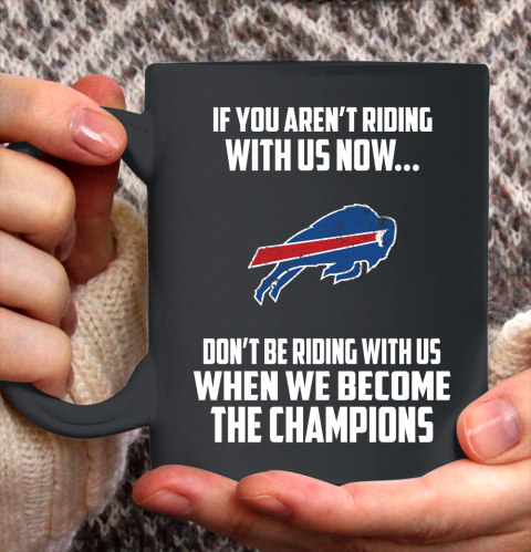 NFL Buffalo Bills Football We Become The Champions Ceramic Mug 11oz 2