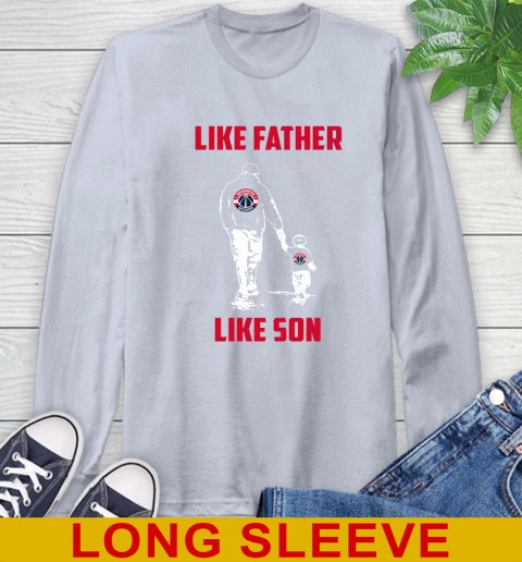 Washington Wizards NBA Basketball Like Father Like Son Sports Long Sleeve T-Shirt 6