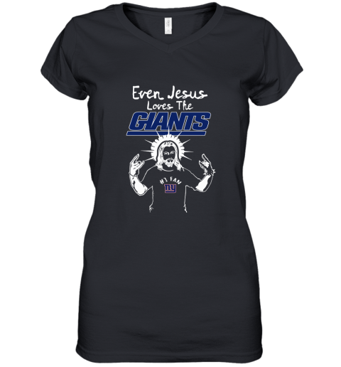 Even Jesus Loves The Giants #1 Fan New York Giants Women's V-Neck T-Shirt