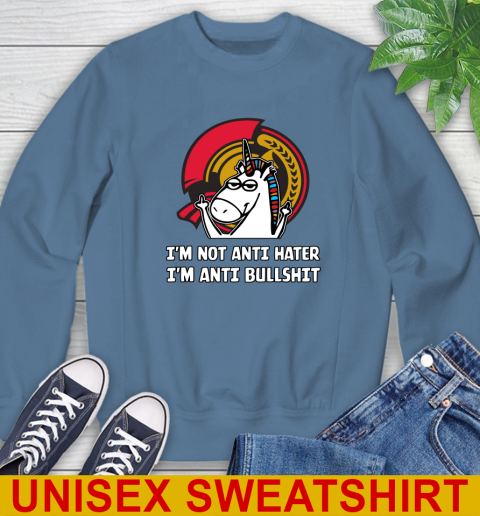 Ottawa Senators NHL Hockey Unicorn I'm Not Anti Hater I'm Anti Bullshit Sweatshirt 8