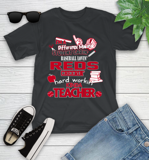 Cincinnati Reds MLB I'm A Difference Making Student Caring Baseball Loving Kinda Teacher Youth T-Shirt