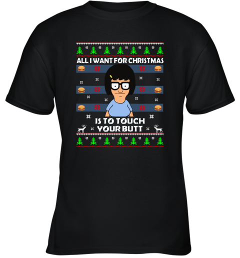 All I Want For Christmas Is To Touch Your Butt Youth T-Shirt