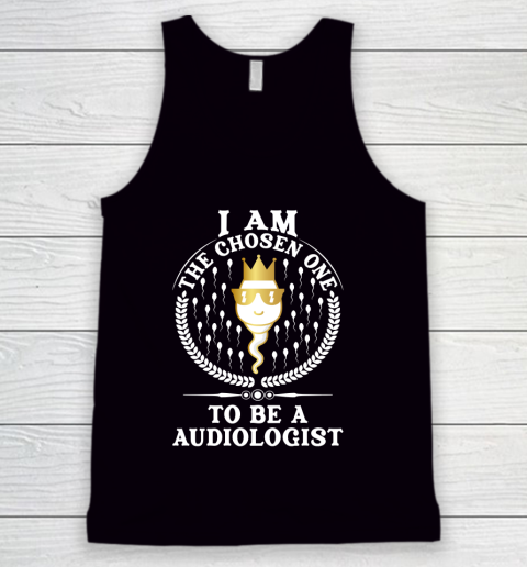 I Am The Chosen One To Be An Audiologist Autism Awareness Tank Top