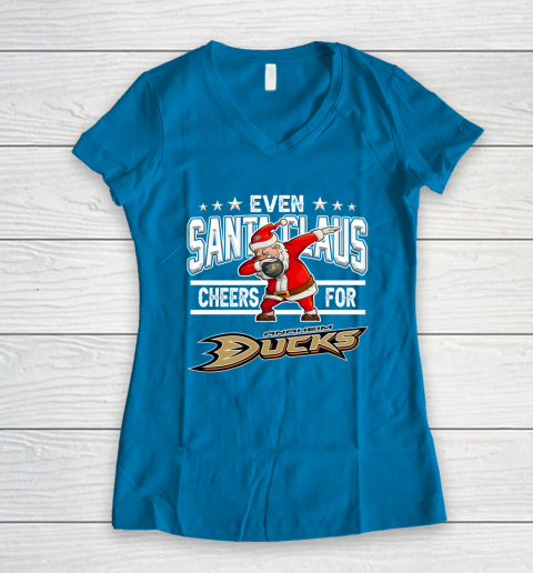 Anaheim Ducks Even Santa Claus Cheers For Christmas NHL Women's V-Neck T-Shirt 5