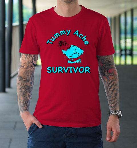 Tummy Ache Survivor T-Shirt 6