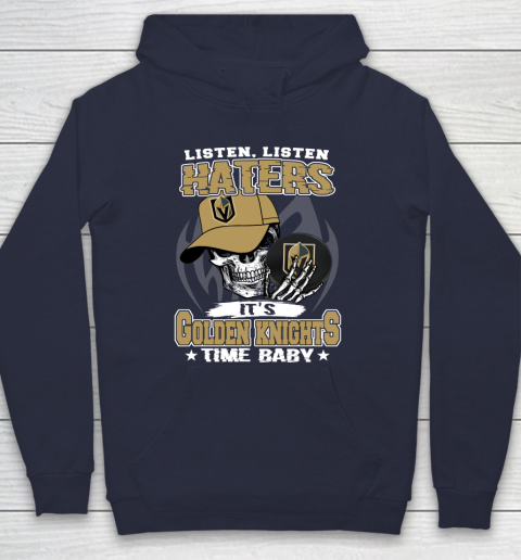 Listen Haters It is KNIGHTS Time Baby NHL Hoodie 2