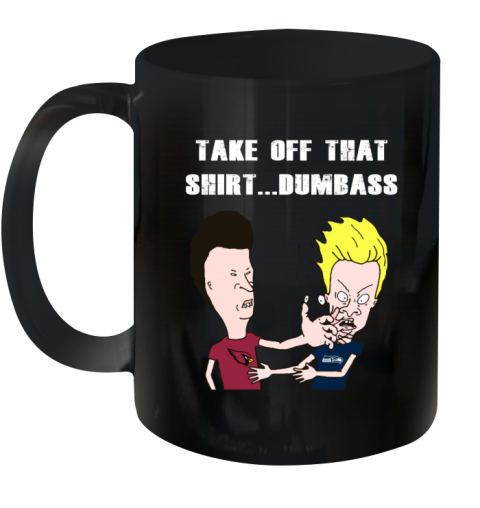 Arizona Cardinals Take Off Shirt Dumbass Face Slap b6nq arizona cardinals take off shirt dumbass face slap ceramic mug 110 56 front black