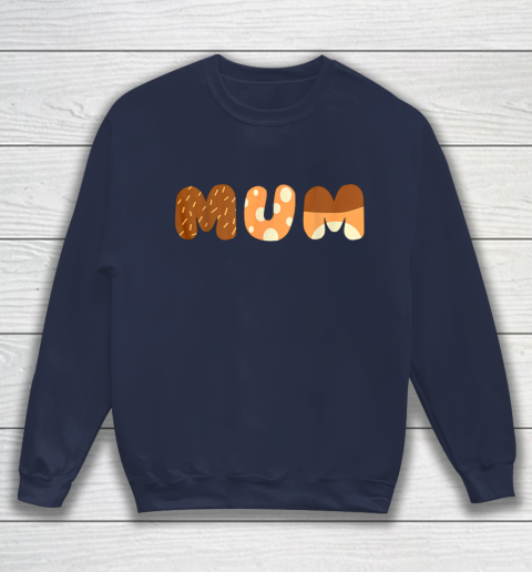 Bluey Mum for moms on Mother Day Chili Sweatshirt 2