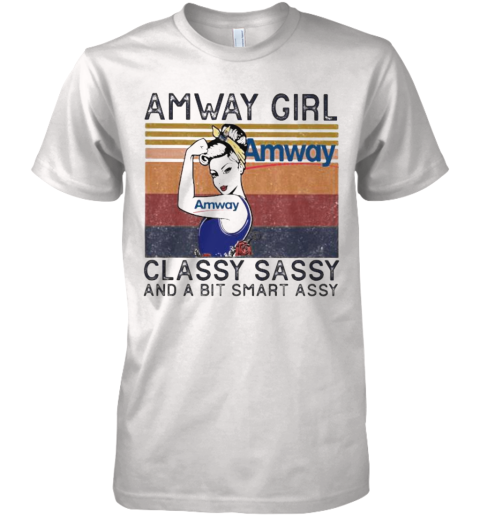 Amway Girl Classy Sassy And A Bit Smart Assy Vintage Retro Premium Men's T-Shirt