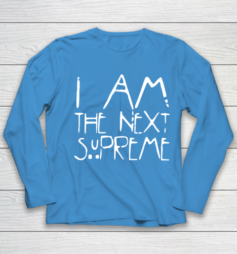 I Am The Next Supreme Youth Long Sleeve 5