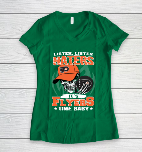 Listen Haters It is FLYERS Time Baby NHL Women's V-Neck T-Shirt 3