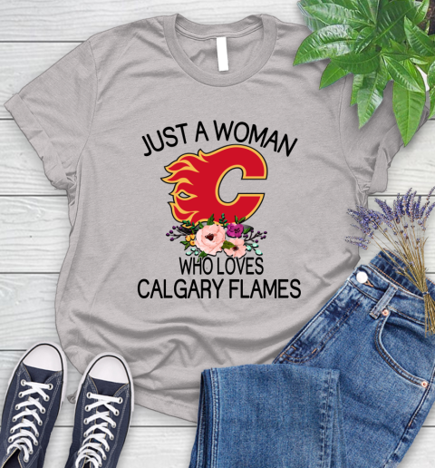 NHL Just A Woman Who Loves Calgary Flames Hockey Sports Women s T Shirt Tee For Sports