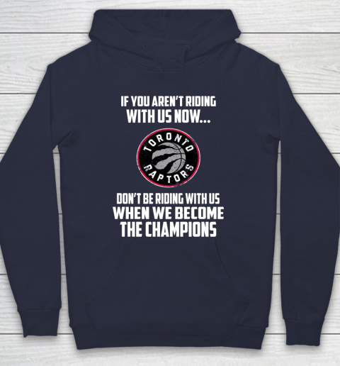 NBA Toronto Raptors Basketball We Become The Champions Hoodie 2