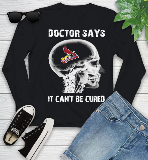 MLB St.Louis Cardinals Baseball Skull It Can't Be Cured Shirt Youth Long Sleeve