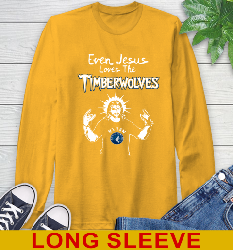Minnesota Timberwolves NBA Basketball Even Jesus Loves The Timberwolves Shirt Long Sleeve T-Shirt 2