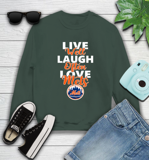 MLB Baseball New York Mets Live Well Laugh Often Love Shirt Sweatshirt 12