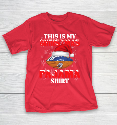 Denver Broncos This Is My Christmas Pajama Shirt NFL T-Shirt 9