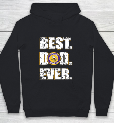 NFL Minnesota Vikings Football Best Dad Ever Family Shirt Youth Hoodie