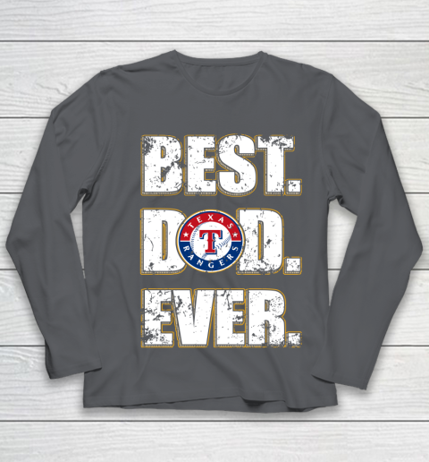 MLB Texas Rangers Baseball Best Dad Ever Family Shirt Youth Long Sleeve 6