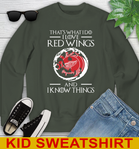 Detroit Red Wings NHL Hockey That's What I Do I Love My Team And I Know Things Game Of Thrones 116