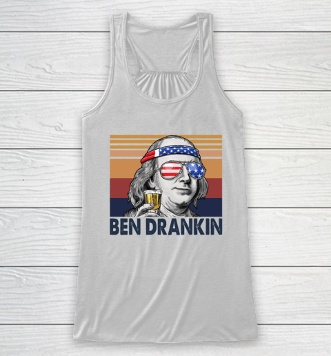 Ben Drankin Drink Independence Day The 4th Of July Shirt Racerback Tank